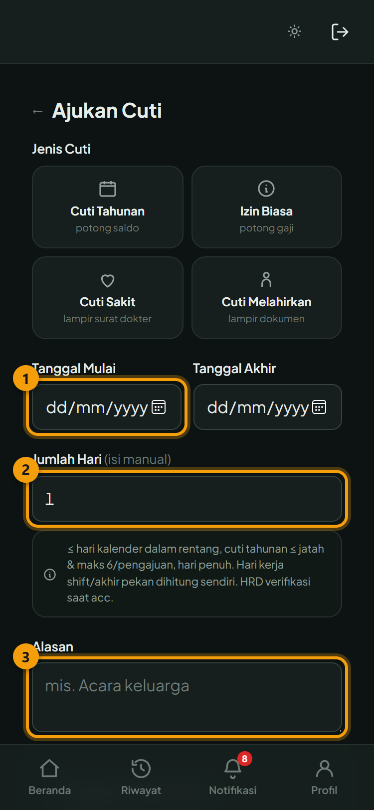 Form pengajuan: ① tanggal mulai, ② jumlah hari yang benar-benar diambil, ③ alasan